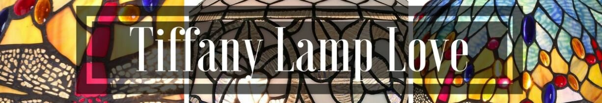 Tiffany Lamp Love – Tiffany Style Lamps